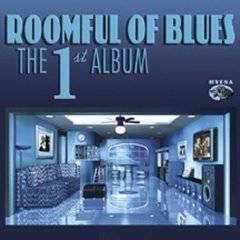 Roomful Of Blues : The First Album